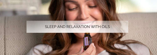 Sleep and Relaxation with Essential Oils
