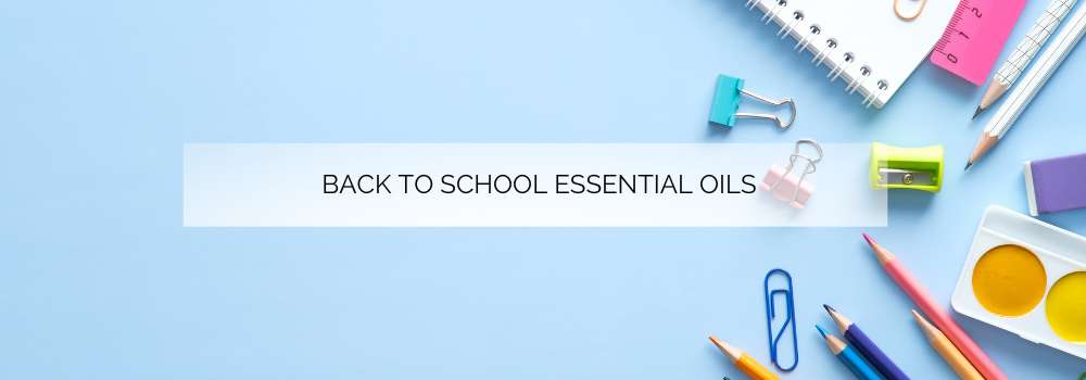 Back to School Essential Oils