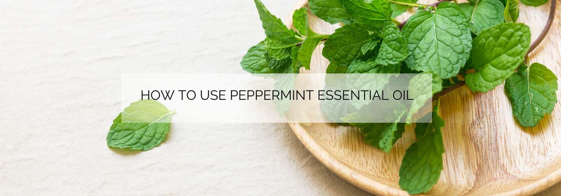 How to use peppermint essential oil