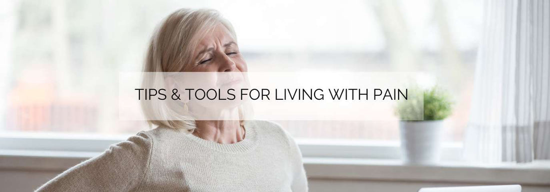 Tips and tools for living with pain